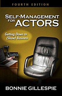 Self-Management for Actors: Getting Down to (Show) Business (Paperback, 4)
