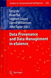 Data Provenance and Data Management in Escience (Hardcover, 2013)