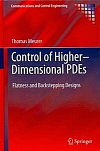 Control of Higher-Dimensional Pdes: Flatness and Backstepping Designs (Hardcover, 2013)