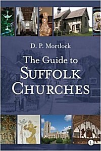 The Guide to Suffolk Churches (Paperback, 2nd ed.)