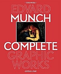 Edvard Munch : The Complete Graphic Works (Hardcover, Revised Edition)