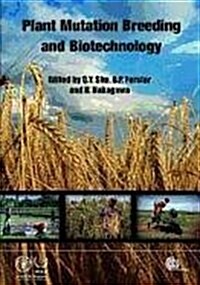 Plant Mutation Breeding and Biotechnology (Hardcover)