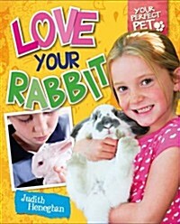 Love Your Rabbit (Hardcover)