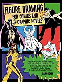 Figure Drawing for Comics and Graphic Novels (Paperback)