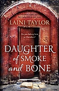 Daughter of Smoke and Bone : Enter another world in this magical SUNDAY TIMES bestseller (Paperback)