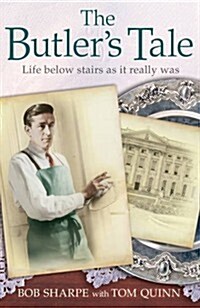 They Also Serve : The Real Life Story of My Time in Service as a Butler (Paperback)