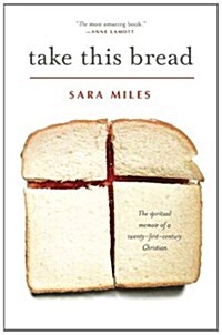 Take This Bread : A Radical Conversion (Paperback)