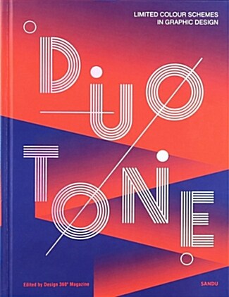 Duotone - Limited Colour Schemes in Graphic Design (Hardcover)