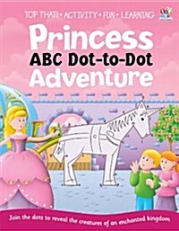 Princess ABC Dot-to-dot Adventure (Paperback)