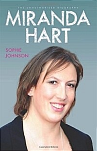 Miranda Hart - the Unauthorised Biography (Paperback)