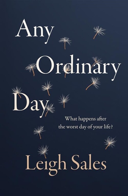 Any Ordinary Day: What Happens After the Worst Day of Your Life? (Paperback, None)