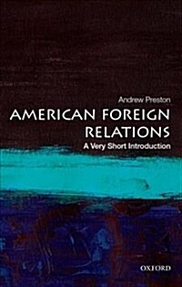 American Foreign Relations: A Very Short Introduction (Paperback)