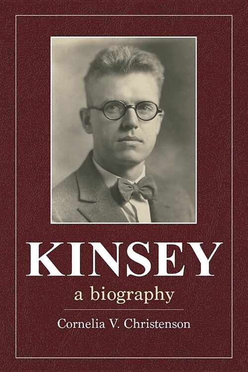 Kinsey: A Biography (Paperback)