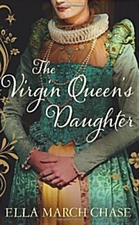 The Virgin Queens Daughter (Paperback)