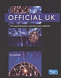Official UK : The Essential Guide to Government Web Sites (Paperback, 2 Rev ed)