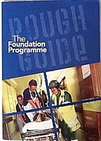 The Rough Guide to the Foundation Programme (Paperback, 2 Revised edition)