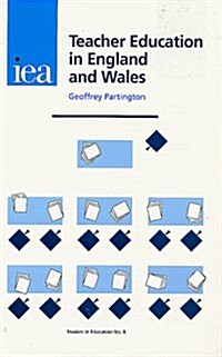 Teacher Education in England and Wales (Paperback)