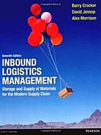 Inbound Logistics Management : Storage and Supply of Materials for the Modern Supply Chain (Paperback, 7 ed)
