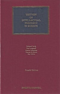 Tritton on Intellectual Property in Europe (Hardcover, 4 Rev ed)