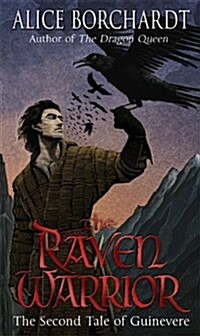 The Raven Warrior : Tales Of Guinevere Vol 2 (Paperback)