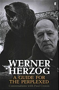 Werner Herzog - A Guide for the Perplexed : Conversations with Paul Cronin (Hardcover)