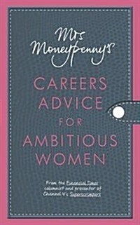 Mrs Moneypennys Careers Advice for Ambit (Paperback)