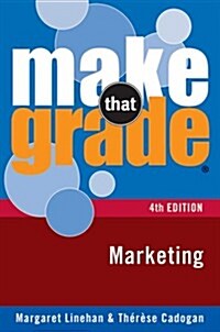 Make That Grade Marketing (4th, Paperback)