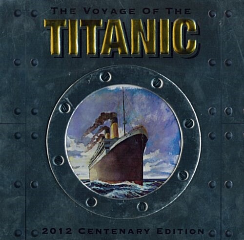 The Voyage of the Titanic (Hardcover)