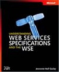 Understanding Web Services Specifications and the Wse (Paperback)