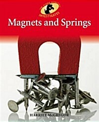 Magnets and Springs (Paperback)