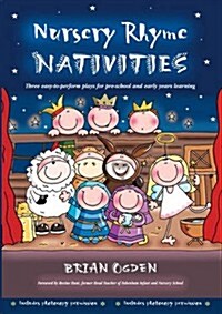 Nursery Rhyme Nativities : Three Easy-to-Perform Plays for Pre-School and Early Years of Learning (Paperback, 2 New edition)