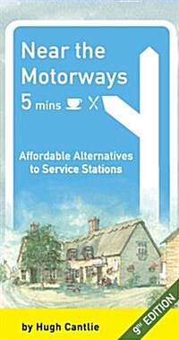 Near the Motorways: Affordable Alternatives to Service Stations (Paperback)