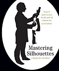 Mastering Silhouettes (Paperback)