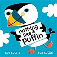 Nothing Like a Puffin (Hardcover)