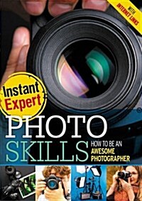 Photo Skills : How to Be a Brilliant Photographer (Paperback)