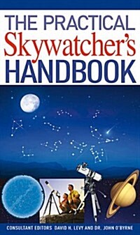 The Practical Skywatchers Handbook (Paperback)
