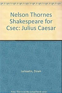 Nelson Thornes Shakespeare for CSEC: Julius Caesar (Paperback)