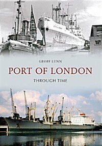 Port of London Through Time (Paperback)
