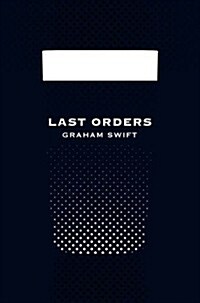 [중고] Last Orders (Picador 40th Anniversary Edition) (Paperback)