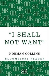 I Shall Not Want (Paperback)