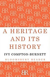 A Heritage and Its History (Paperback)