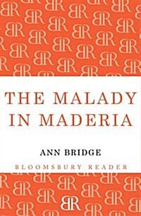 The Malady in Madeira : A Julia Probyn Mystery, Book 7 (Paperback)