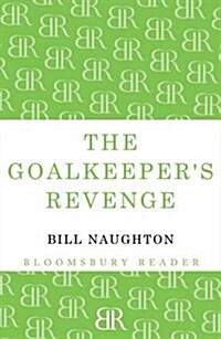 The Goalkeepers Revenge (Paperback)