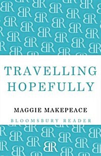 Travelling Hopefully (Paperback)