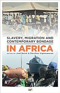 Slavery Migration & Contemporary Bondage (Paperback)