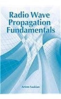 Radio Wave Propagation Fundamentals (Hardcover)