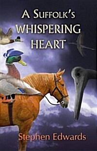 A Suffolks Whispering Heart (Paperback)