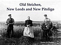 Old Strichen, New Leeds and New Pitsligo (Paperback)