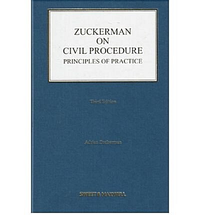 Zuckerman on Civil Procedure: Principles of Practice (Hardcover, 3 ed)