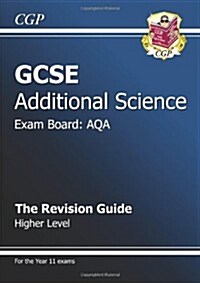 GCSE Additional Science AQA Revision Guide - Higher (with Online Edition) (A*-G Course) (Paperback)
